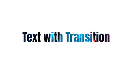 Text with Transition