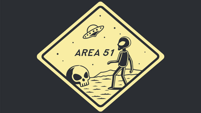 Alien on Area 51 Warning Sign with Skull and UFO