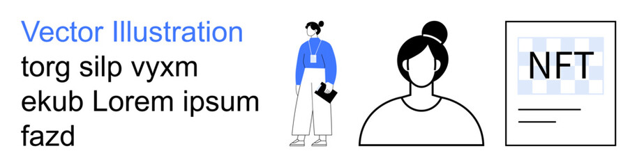 Digital identity, NFT authentication, blockchain security, data access, decentralized finance, online profiles. Person, NFT file concept and badge illustration. Digital identity and NFT