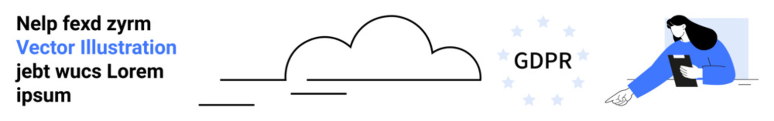 Data privacy, GDPR compliance, cloud security, information management, digital rights, online safety. Cloud graphic with text and user holding device. Data privacy and GDPR compliance idea