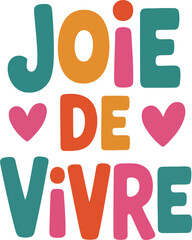 Joie De Vivre Typography
