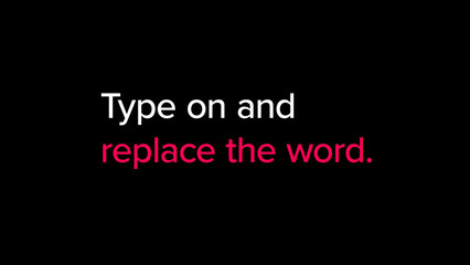 Type On Remove and Replace Words