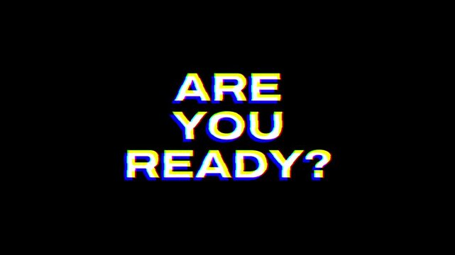 Are You Ready Text Animation with VHS Glitch Effect Retro Analog Intro Screen for Gaming and Streaming Content