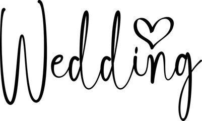 Obraz premium Wedding typography design on plain white transparent isolated background for invitation, card, shirt, hoodie, sweatshirt, apparel, tag, mug, icon, poster or badge