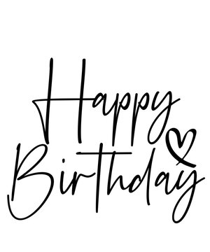 Happy Birthday typography design on plain white transparent isolated background for card, shirt, hoodie, sweatshirt, apparel, tag, mug, icon, poster or badge