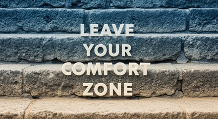 Motivational Quote on Stone Steps: Leave Your Comfort Zone to Find New Opportunities