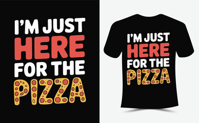 Funny Pizza Lover Slogan T-Shirt Design