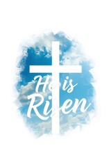 He is risen