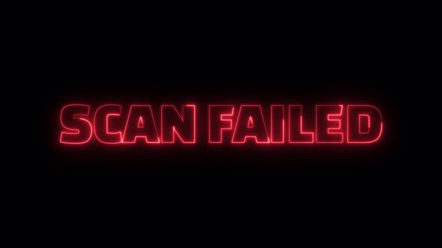 Scan failed error message text animation for system alert