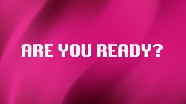 Are you ready on a pink background. Suitable for presentations, social media posts, or motivational graphics.