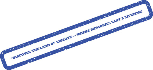 Fototapeta premium Grungy blue rubber stamp vector with DISCOVER THE LAND OF LIBERTY slogan for tourism
