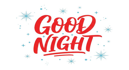 Good night message with red text and blue starry night sky background isolated on transparent background