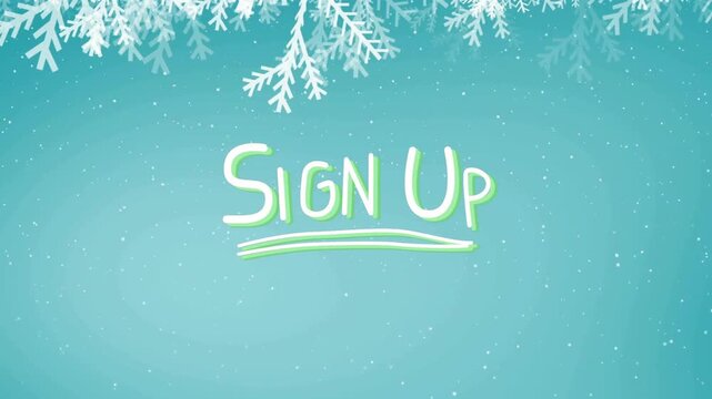 Animation of snowflakes and pine branches on teal background with sign-up text