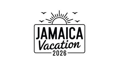 Fototapeta premium A black and white logo for a Jamaica vacation in 2026 with a sun and birds