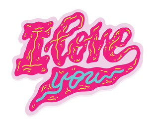 I Love You hand-drawn inscription. Valentine lettering trendy vector illustration.