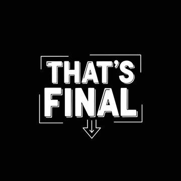 Thats Final Bold Text Design.