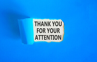 Thank you for your attention symbol. Concept words Thank you for your attention on beautiful white paper. Beautiful blue paper background. Business thank you for your attention concept. Copy space.