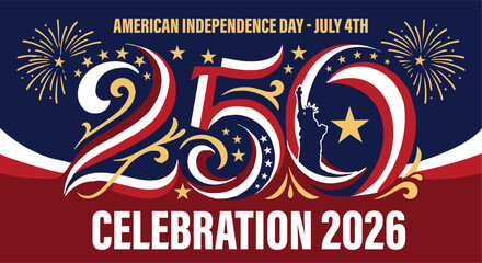 Modern Patriotic USA Poster ,250 Years of Freedom and Independence, 4th of july © Dell Valarian