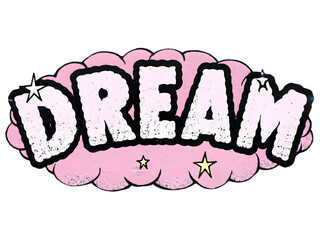 Cute pink cloud and stars "DREAM" doodle text on transparent background
