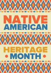 Native American Heritage Month in November. American Indian culture. Celebrate annual in United States. Tradition pattern. Poster, card, banner and background. Vector ornament, illustration