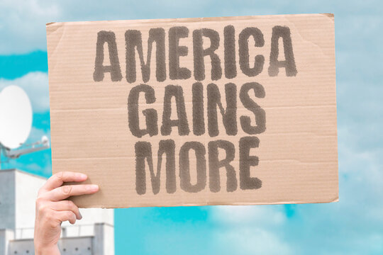 "America Gains More" United States acquires increases. UNITED. STATES. ACQUIRES. INCREASES. AMERICA.