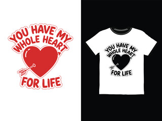 heart with love quote on tshirt and sign