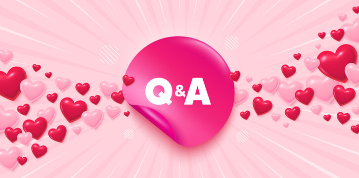 Questions answers sticker love banner. Sunburst ray background. Questions and answers icon. Answer question sign. Faq symbol. Valentines day greeting card. Promo background. Vector