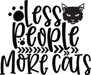 Less People More Cats Typography