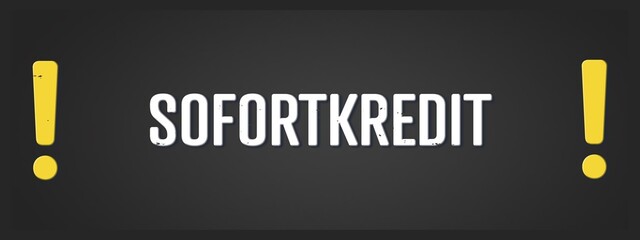 Sofortkredit (Instant loan) - A blackboard illustration with white text. © lhphotos