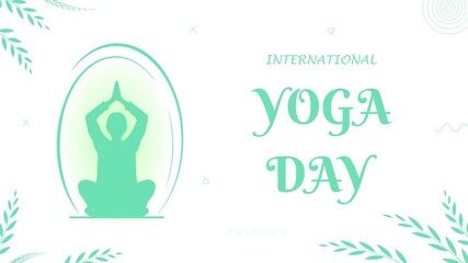 International Yoga Day animation, human body posture, improve physical and mental health by exercise and meditation