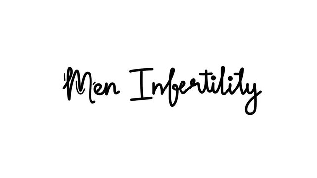 men infertility One line continuous animated typography intro outro animation video, hand drawn calligraphy monoline lettering vintage text on background single line art black type on white bg backdro