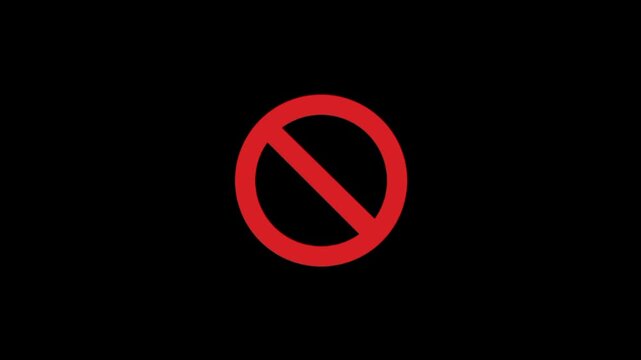 Animated red prohibition sign with a diagonal line over a black background, representing forbidden actions or restricted access
