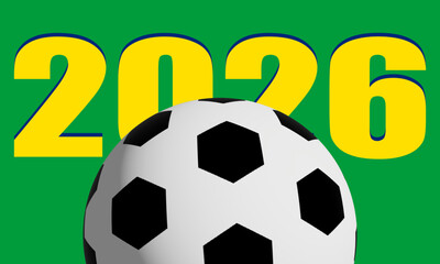 Obraz premium Football 2026 Background with Soccer Ball and Bold Year Typography Design