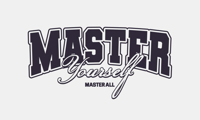 Retro typography college varsity motivational quote slogan print for graphic tee t shirt or sweatshirt - Vector