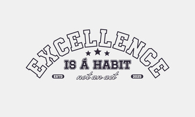 Retro typography college varsity motivational quote slogan print for graphic tee t shirt or sweatshirt - Vector