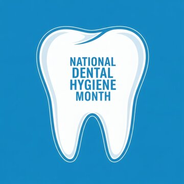 Celebrating national dental hygiene month for oral health awareness