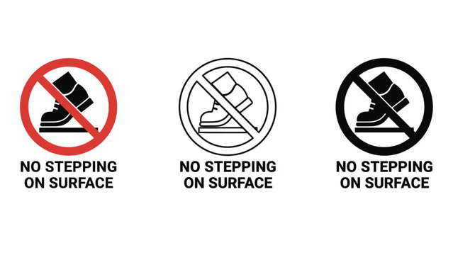 Three no stepping on surface warning signs in different colors