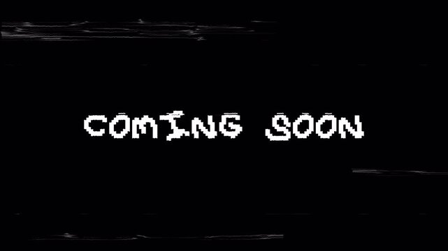 COMING SOON text in distortion error style. 4K video with VHS effect