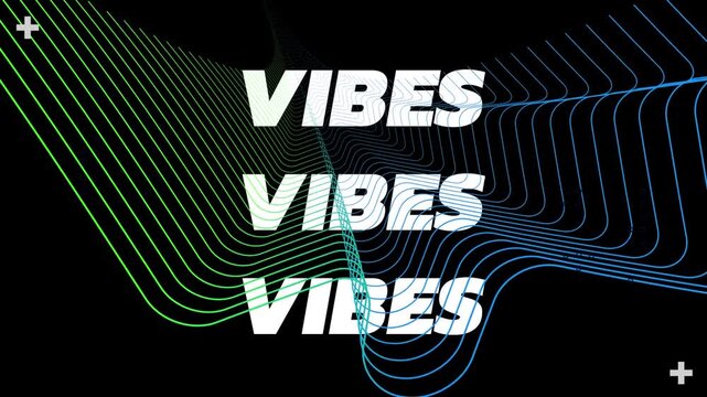 Animation of vibes text in white over colourful parallel communication lines on black background