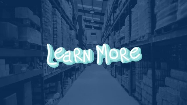 Animation of learn more text over warehouse