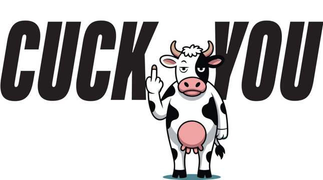Defiant Cow with "CUCK YOU" Text and Middle Finger Gesture on a White Background, Concept of Humorous Defiance, Bold Subversion, Resolute Illustration