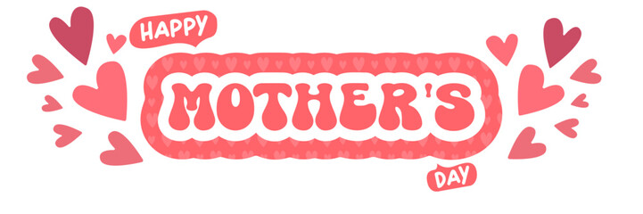 Happy Mother's Day vector sticker with pink hearts, creative greeting banner isolated on white background for social media, gift cards, and festive decorations