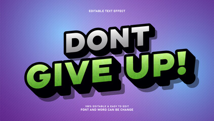 Don't Give Up! Editable 3D Text Effect with Green and Silver Gradient