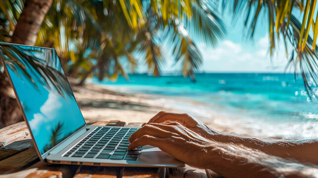 A laptop on a table under palm trees on a tropical beach, a man's hands typing on a keyboard against the backdrop of a turquoise sea, the concept of remote work and freelancing. - Powered by Adobe