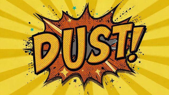 Animating comic DUST! with orange burst pulsing as frames start on yellow rays, promoting callout