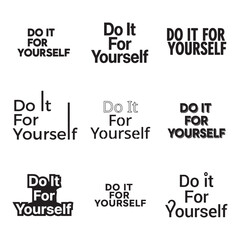 Do It For Yourself overcome obstacles design Motivational