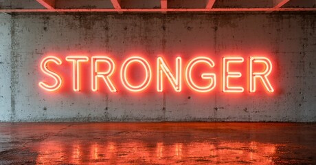 Fototapeta premium Concrete tunnel displays bright neon sign reading STRONGER. Reflections illuminate polished floor. Minimalist composition, dramatic lighting.