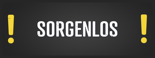 Sorgenlos (Carefree) - A blackboard illustration with white text. © lhphotos