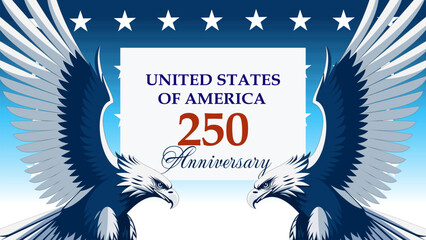 Vector illustration celebrating the 250th anniversary of the USA, featuring two patriotic bald eagles with spread wings against a blue star-spangled background