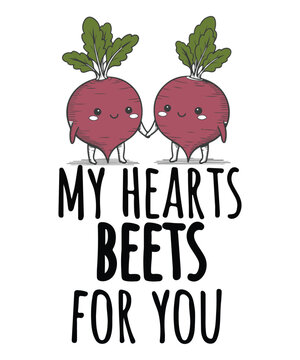 My Heart Beets For You Valentine Pun T-shirt design Vector, valentine, beets, pun, love, romantic, cute, kawaii, vegetable, hand-drawn, sublimation, t-shirt design, pod, heart, couple, gardening,